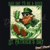 Bad Day to be a Beer - St. Patrick